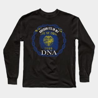 Oregon Its In My DNA - Oregonian Flag - Gift for Oregonian From Oregon Long Sleeve T-Shirt